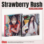 CHUU - [STRAWBERRY RUSH] 2nd Mini Album RANDOM Version