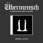 G-DRAGON - [ÜBERMENSCH] 3rd Album JEWEL VER.1