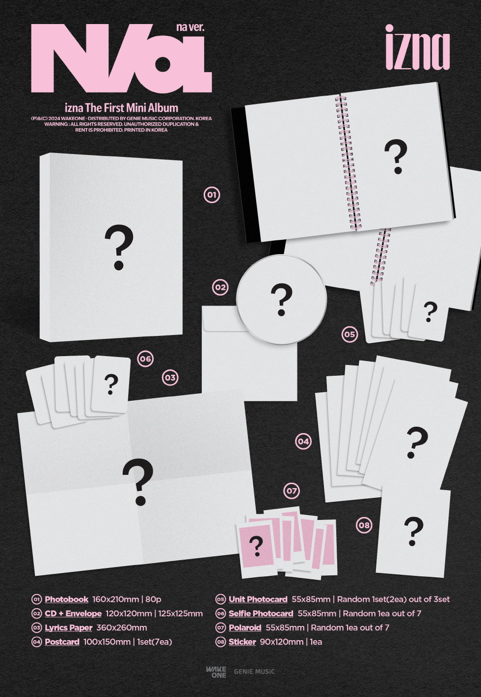 [Components] iz Ver. - Photobook: 160 - CD: 120 X 120 (mm) / 1ea - Lyrics Paper: 360 - Postcard: 100 - Unit Photocard: 55 ...