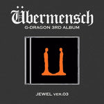 (PRE-ORDER) G-DRAGON - [ÜBERMENSCH] 3rd Album JEWEL VER.3