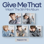 WAYV - [GIVE ME THAT] 5th Mini Album DIGIPACK RANDOM Version