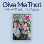 WAYV - [GIVE ME THAT] 5th Mini Album PHOTOBOOK B Version