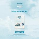 WHIB - [ETERNAL YOUTH : KICK IT] 2nd Single Album EVER Version