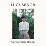 LUCA MINOR - [CURSE OF ROMANTICISM]