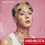 HELLO GLOOM - [MAMACITA] 6th Single Album