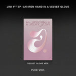 JINI - [AN IRON HAND IN A VELVET GLOVE] 1st EP Album PLVE VELVET GLOVE Version