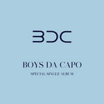 BDC - [Boys Da Capo] Single Album