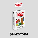 BOYNEXTDOOR - [WHO!] (1st Single WEVERSE ALBUM Version