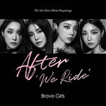 BRAVE GIRLS - [AFTER WE RIDE] 5th Mini Album Repackage