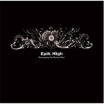 EPIK HIGH - [REMAPPING THE HUMAN SOUL] 4th Album