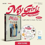 A.C.E - [MY GIRL : MY CHOICE] 6th Mini Album Season 3 : Look! what I've found, My Choice