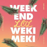 Weki Meki - [Week End LOL] 2nd Single Repackage